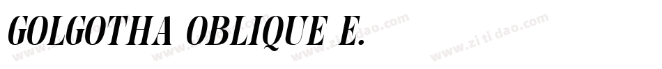 Golgotha Oblique E.字体转换